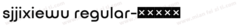 sjjixiewu regular字体转换